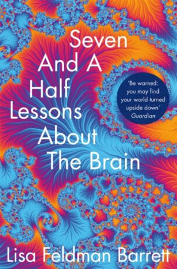 Seven and a Half Lessons About the Brain - Lisa Feldman Barrett