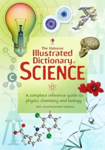 Usborne Illustrated Dictionary of Science - Jane Chisholm