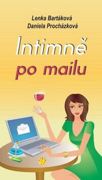 Intimně po mailu - Martina Pavlová, Lenka Bartáková, Daniela Procházková