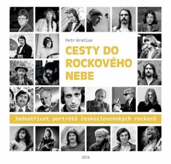 Cesty do rockového nebe - Jedenatřicet portrétů československých rockerů - Petr Gratias