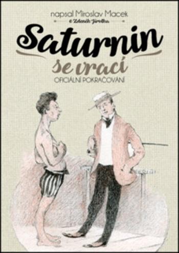 Saturnin se vrací - Zdeněk Jirotka, Miroslav Macek