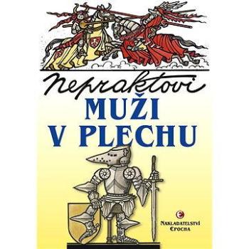 Nepraktovi muži v plechu (978-80-742-5234-1)