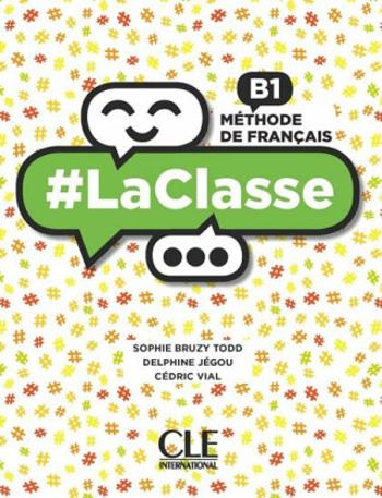 LaClasse B1: Livre de l´éleve + DVD - Bruzy-Todd Sophie