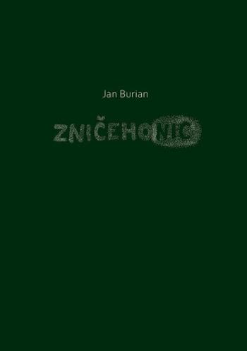 Zničehonic - Jan Burian