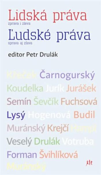 Lidská práva zprava i zleva / L´udské práva sprava aj zlava - Petr Drulák