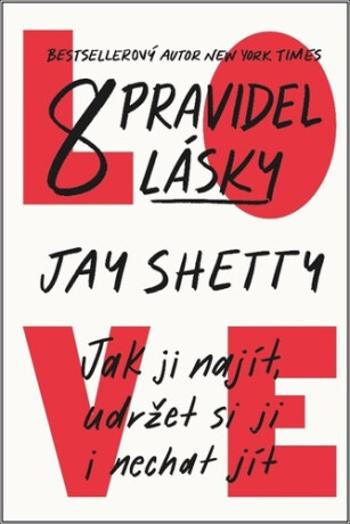 8 pravidel lásky - Jay Shetty