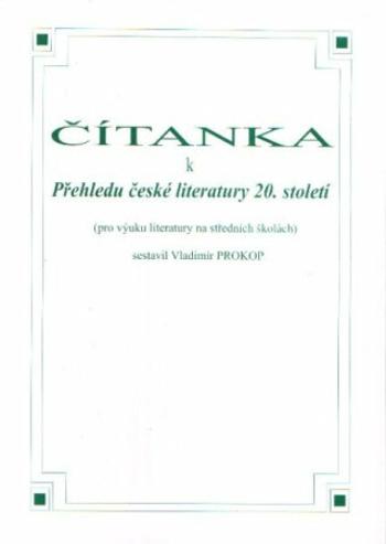 Čítanka k Přehledu české literatury 20. století - Vladimír Prokop