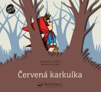 Červená karkulka - Prostorová pohádka - Meritxell Martí, Xavier Salomó