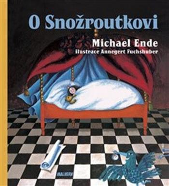 O Snožroutkovi - Michael Ende, Annegert Fuchshuber