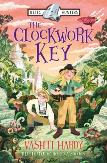 The Clockwork Key - Vashti Hardy