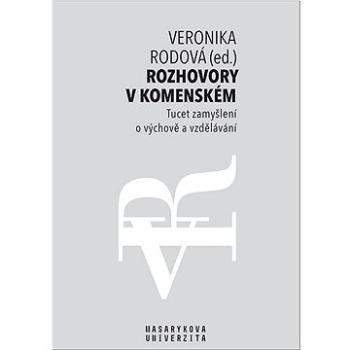 Rozhovory v Komenském: Tucet zamyšlení o výchově a vzdělávání (978-80-280-0100-1)