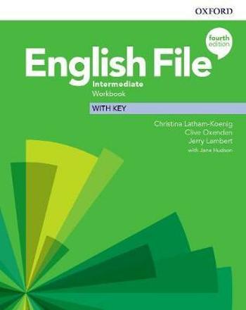 English File Fourth Edition Intermediate Workbook with Answer Key - Clive Oxenden, Christina Latham-Koenig