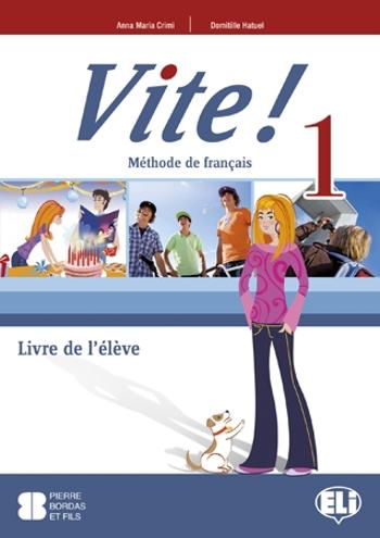 Vite! 1 Livre de l´éleve - M. Blondel, Domitille Hatuel, Anna Maria Crimi