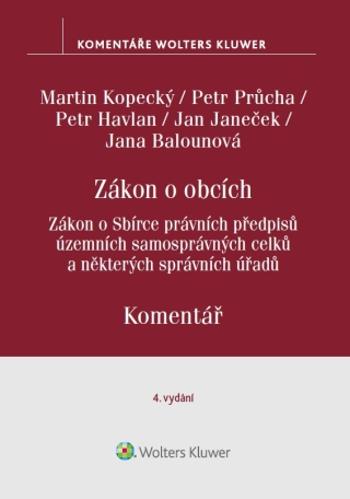 Zákon o obcích. Zákon o Sbírce právních předpisů územních samosprávných celků. Komentář. 4. vydání - autorů - e-kniha