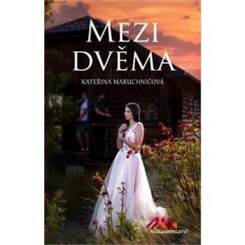 Mezi dvěma (978-80-906776-7-8)