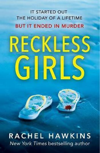 Reckless Girls - Rachel Hawkinsová