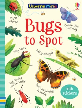 Bugs to Spot - Kirsteen Robson, Sam Smith