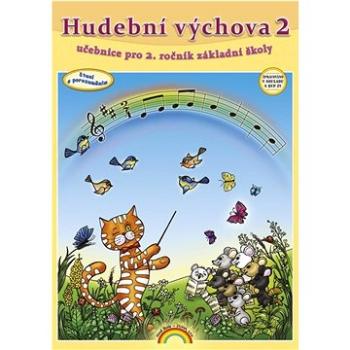 Hudební výchova 2: učebnice pro 2. ročník základní školy (978-80-88285-12-0)