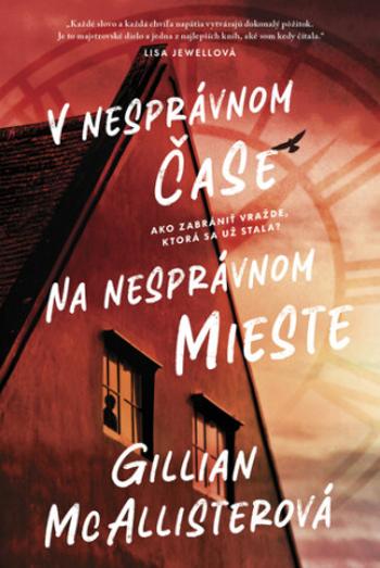 V nesprávnom čase na nesprávnom mieste - Gillian McAllisterová