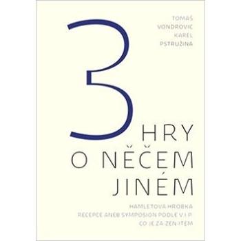 3 hry o něčem jiném (978-80-7530-095-9)