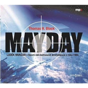 Mayday: Luděk Munzar v hlavní roli rozhlasové dramatizace z roku 1984