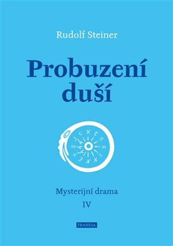 Probuzení duší - Rudolf Steiner