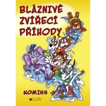 Bláznivé zvířecí příhody (978-80-7274-022-2)