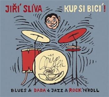 Kup si bicí! - Jiří Slíva