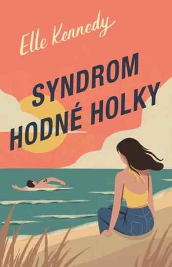 Syndrom hodné holky - Elle Kennedy - e-kniha