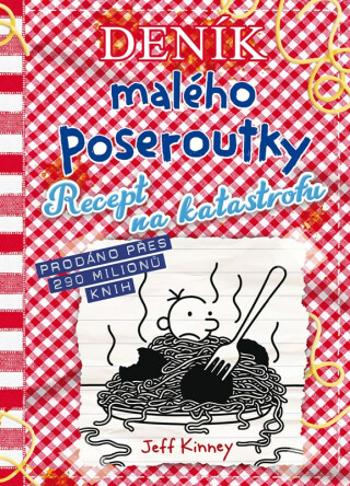 Deník malého poseroutky 19: Recept na katastrofu - Jeff Kinney