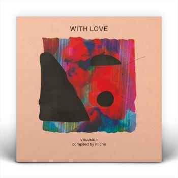 Rôzni umelci, WITH LOVE: VOLUME 1 COMPILED BY MICHE, CD