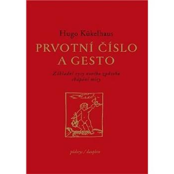 Prvotní číslo a gesto (9788072725748)