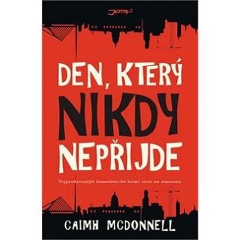 Den, který nikdy nepřijde (978-80-7565-580-6)