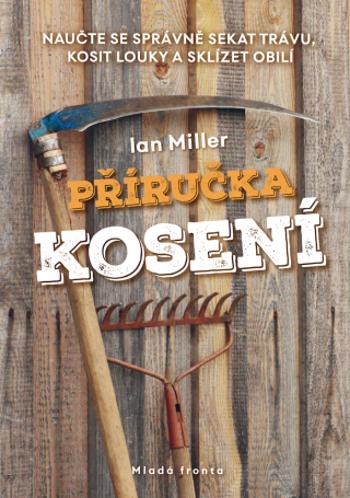 Příručka kosení - Ian Miller - e-kniha