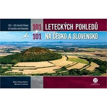 101+101 leteckých pohledů na Česko a Slovensko (978-80-88259-54-1)