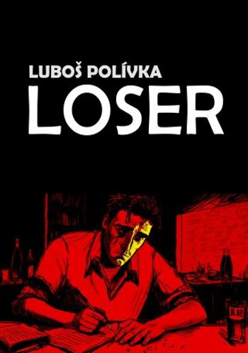 Loser - Luboš Polívka - e-kniha