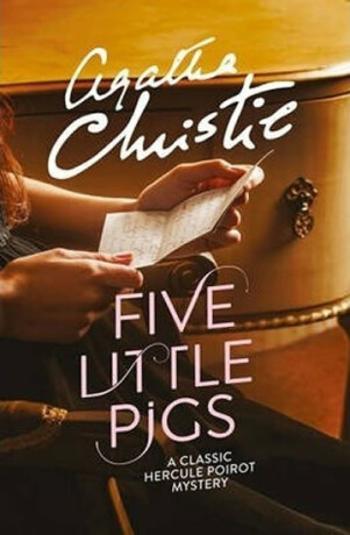 Five Little Pigs - Agatha Christie