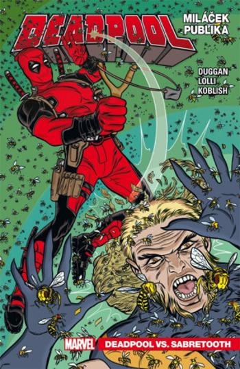 Deadpool, miláček publika 2 - Deadpool vs. Sabretooth - Gerry Duggan, Scott Koblish