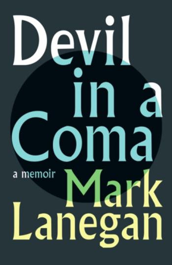 Devil in a Coma - Mark Lanegan