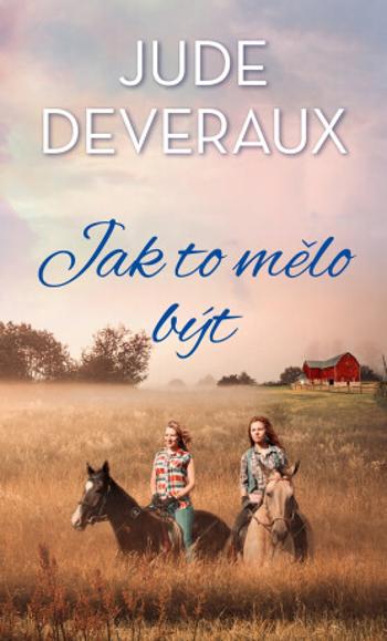 Jak to mělo být - Jude Deveraux