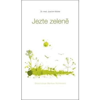 Jezte zeleně (978-80-971145-9-6)