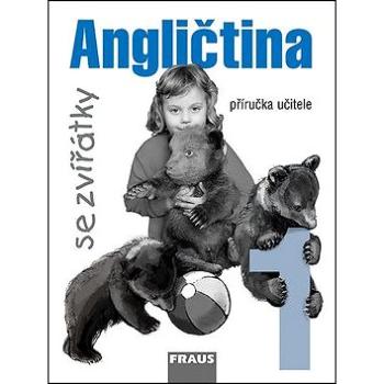 Angličtina se zvířátky 1: příručka učitele (80-7238-388-4)