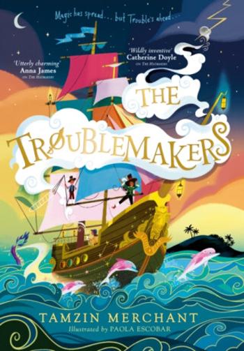 The Troublemakers - Tamzin Merchant