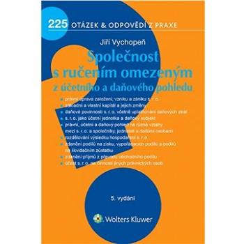 Společnost s ručením omezeným z účetního a daňového pohledu: 225 otázek a odpovědí z praxe (978-80-7676-348-7)