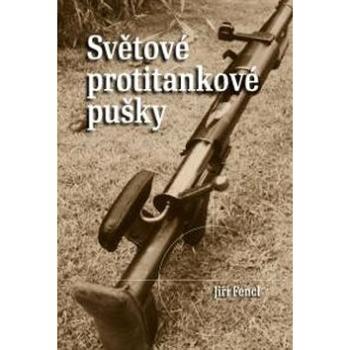 Světové protitankové pušky (978-80-86781-32-7)