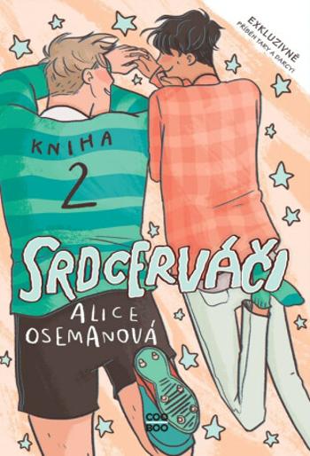 Srdcerváči 2 - Alice Osemanová