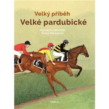 Velký příběh Velké pardubické (978-80-000-5969-3)