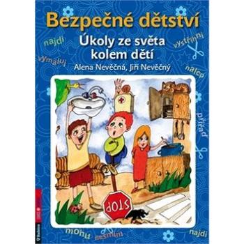 Bezpečné dětství: Úkoly ze světa kolem dětí (978-80-7346-139-3)