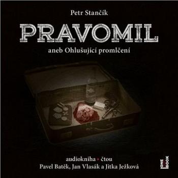 Pravomil aneb Ohlušující promlčení ()