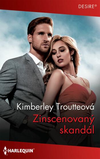 Zinscenovaný skandál - Kimberley Troutteová - e-kniha